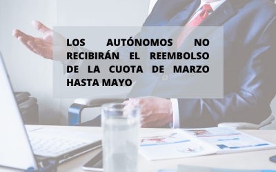 Los autónomos recibirán en mayo la devolución de la cuota de marzo