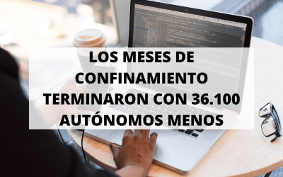 El confinamiento acabó con 31.600 autónomos menos